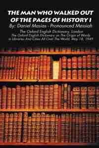 The Man Who Walked Out of the Pages of History I by Daniel Masias