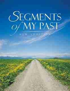Segments of My Past by New Addition