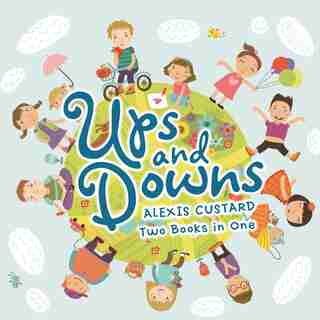 Ups and Downs and Different Faces by Alexis Custard