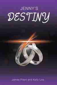 Jenny's Destiny by Jamee Pilant