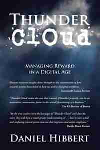 Thunder Cloud: Managing Reward in a Digital Age by Daniel Hibbert