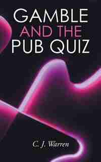 Gamble and the Pub Quiz by C. J. Warren