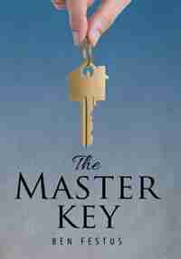 The Master Key by Ben Festus