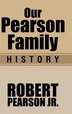 our pearson family history book by robert pearson jr hardcover family history books for sale