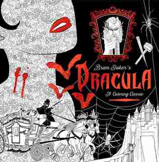 Dracula: A Coloring Classic by Bram Stoker