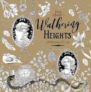 Wuthering Heights: A Coloring Classic by Emily Bronte
