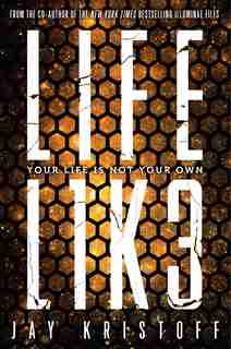 Lifel1k3 (lifelike) by Jay Kristoff