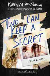Two Can Keep A Secret by Karen M. Mcmanus