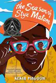 The Season Of Styx Malone by Kekla Magoon