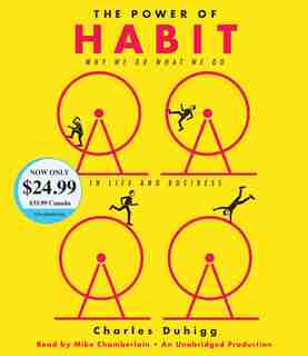 The Power Of Habit: Why We Do What We Do In Life And Business by Charles Duhigg