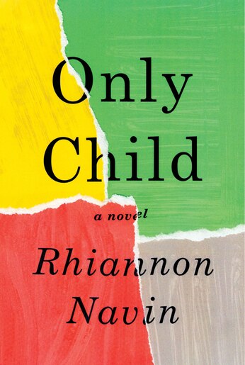 Only Child: A Novel by Rhiannon Navin