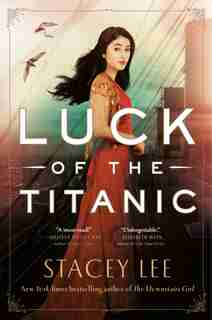 Luck Of The Titanic by Stacey Lee