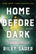Home Before Dark, Book by Riley Sager (Paperback) | www.chapters.indigo.ca