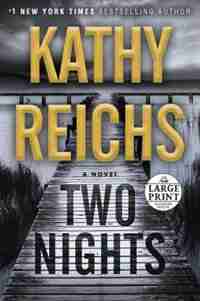 Two Nights: A Novel by Kathy Reichs