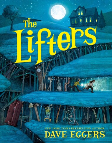 The Lifters by DAVE EGGERS