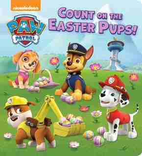 Count On The Easter Pups! (paw Patrol) by Random House