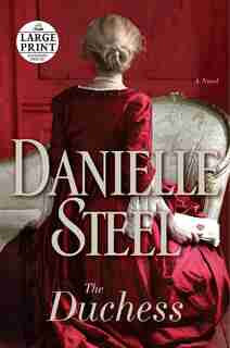 The Duchess: A Novel by DANIELLE STEEL