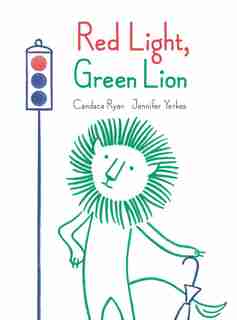 Red Light, Green Lion by Candace Ryan