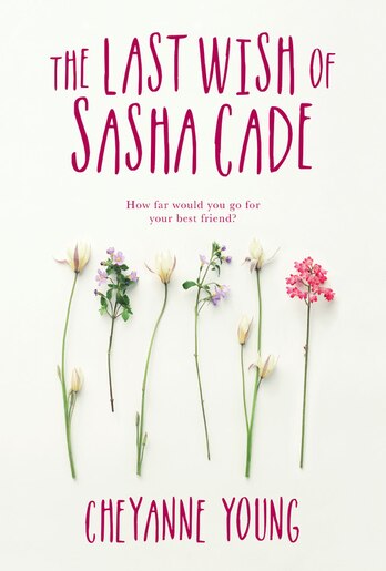 The Last Wish Of Sasha Cade by Cheyanne Young