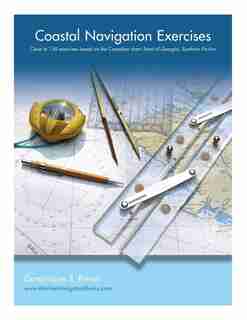 Coastal Navigation Exercises: Over 100 exercises based on the Canadian chart Strait of Georgia, Southern Portion by Dominique F. Prinet