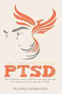 Poems That Spark Discussion: One Veterans quest to find his voice and manage Post Traumatic Stress Disorder (PTSD) by Wayne D Federation