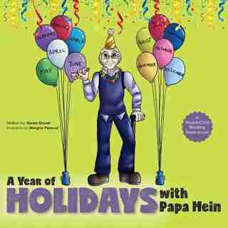 A Year of Holidays with Papa Hein by Karen Grand