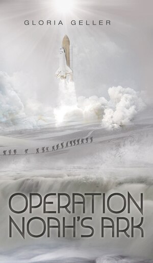 Operation Noah's Ark by GLORIA GELLER