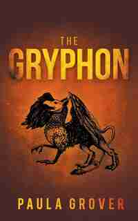 The Gryphon by Paula Grover