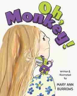 Oh, Monkey by Mary Ann Burrows