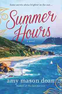 Summer Hours: A Novel by Amy Mason Doan