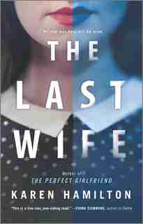 The Last Wife: A Novel by Karen Hamilton