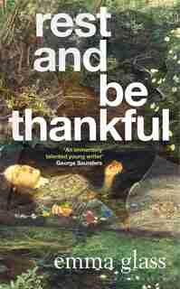 Rest And Be Thankful by EMMA GLASS