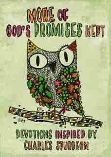 More Of God's Promises Kept: Devotions Inspired By Charles Spurgeon de Catherine MacKenzie