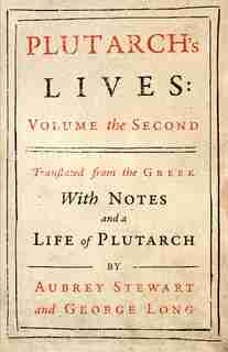 Plutarch's Lives - Vol. II by Plutarch