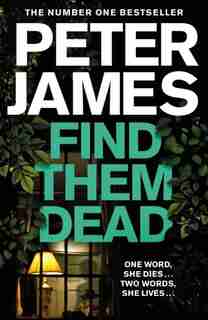 Find Them Dead (roy Grace #16) by Peter James