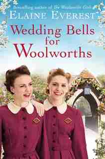 Wedding Bells For Woolworths by Elaine Everest