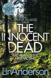 The Innocent Dead (rhona Macleod #15) by Lin Anderson