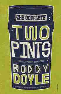 The Complete Two Pints by RODDY DOYLE