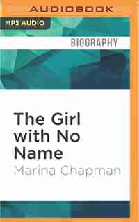 The Girl With No Name by Marina Chapman