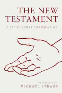 The New Testament by Michael Straus