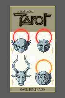 A Land Called Tarot by Gael Bertrand