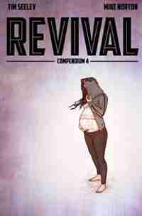 Revival Deluxe Collection Volume 4 de Tim Seeley