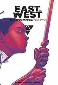 East Of West: The Apocalypse Year Two by Jonathan Hickman
