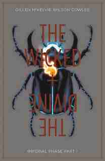 The Wicked + The Divine Volume 5: Imperial Phase I: Imperial Phase I by Kieron Gillen