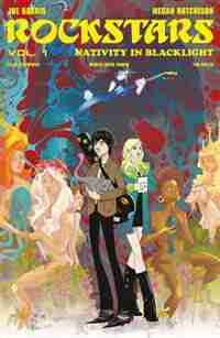 Rockstars Volume 1: Nativity In Blacklight: Nativity In Blacklight by Joe Harris