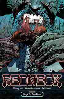 Redneck Volume 1: Deep In The Heart: Deep In The Heart by Donny Cates
