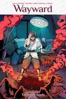 Wayward Volume 5: Tethered Souls: Tethered Souls by Jim Zub