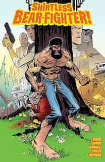 Shirtless Bear-fighter Volume 1 by Jody Leheup
