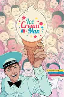 Ice Cream Man Volume 1: Rainbow Sprinkles: Rainbow Sprinkles by W. Maxwell Prince
