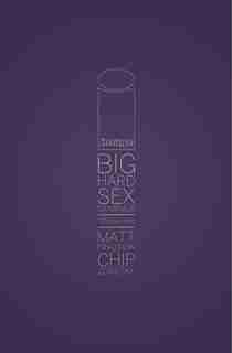 Big Hard Sex Criminals Volume 2 Deluxxxe Hc by Matt Fraction